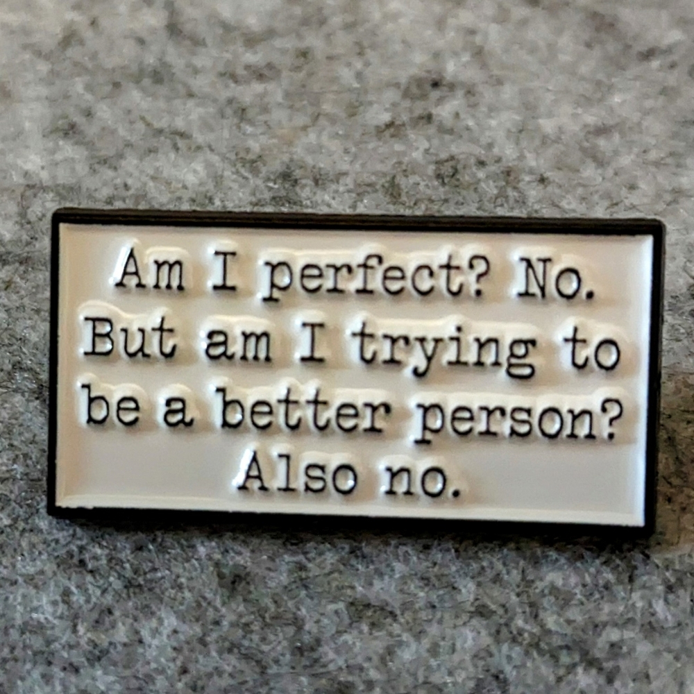 Am I Perfect? Pin